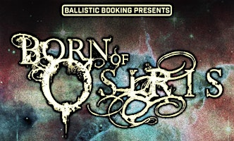 Born of Osiris | The Old Town Theatre
