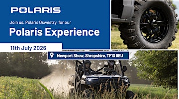 Polaris Oswestry - Polaris Experience at Newport Show (Shropshire) | Chetwynd Deer Park