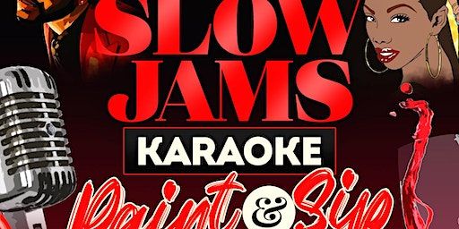 All Slow Jams Paint & Sip + Karaoke | 27585 Euclid Ave