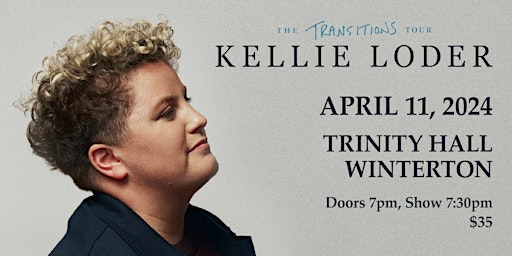Kellie Loder - The Transitions Tour - Winterton, NL | Trinity Hall Inc.