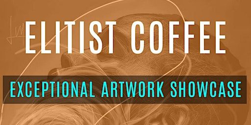 ELITIST COFFEE ARTWORK SHOWCASE | Elitist Coffee, Valley Street, South Orange, NJ, USA