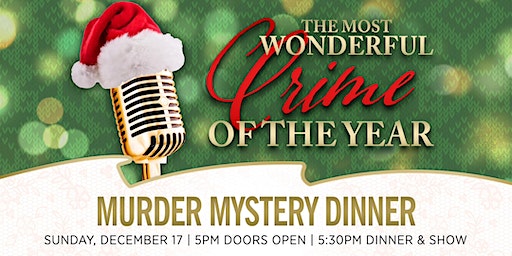 The Most Wonderful Crime of the Year Murder Mystery Dinner | Scotland Run Golf Club