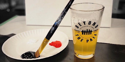 Painting Class at Beyond the Pale Brewery! | 250 City Centre Ave