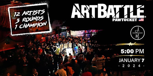 Art Battle Pawtucket - January 7, 2024 | Atrium on Main