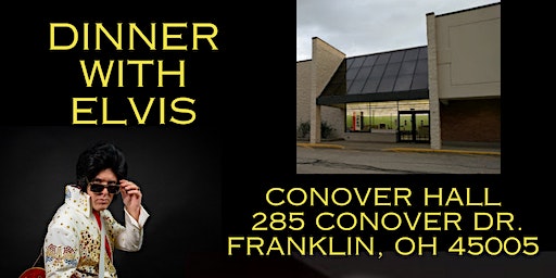 Dinner with Elvis, Franklin, Ohio | SHC/Conover Hall