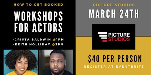 How To Get Booked (Workshops For Actors) | Picture Studios