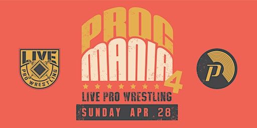 Proc Mania 4: Live Pro Wrestling Showdown | Proclamation Ale Company