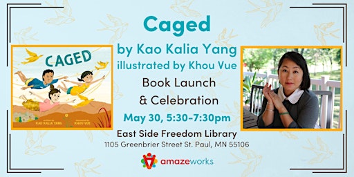 Kao Kalia Yang Book Launch - Caged | East Side Freedom Library