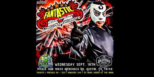 CRAZY MIDGET WRESTLING **THE WAR BEGINS**(ALL AGES) | DRIFTERS SOCIAL  PICKLE HUB