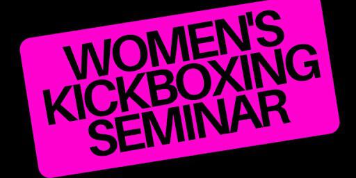 Women’s FREE Kickboxing Seminar | 3677 BC-97 unit 107