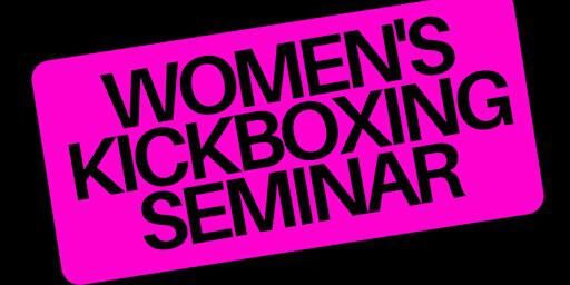 Women’s FREE Kickboxing Seminar | 3677 BC-97 unit 107