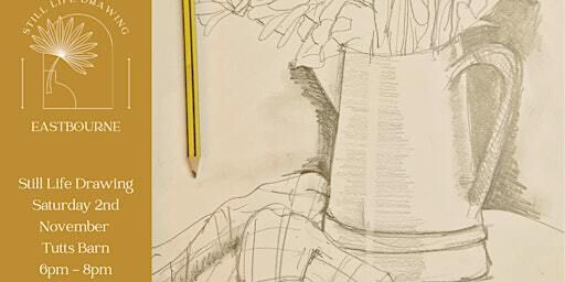 Still Life Drawing At Tutts Barn | Tutts Barn