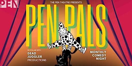 PEN PALS | DEAD JUGGLER PRODUCTIONS | SE15 1TR