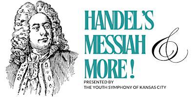 Youth Symphony of Kansas City Presents: Handel’s Messiah & More | The Cathedral of the Immaculate Conception
