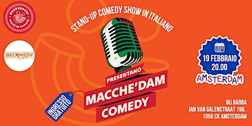 MACCHE’DAM COMEDY - La stand-up Comedy in Italiano ad Amsterdam | bij Barba