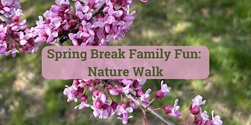 Spring Break Family Fun: Nature Walk | Van Cortlandt Golf Lake House