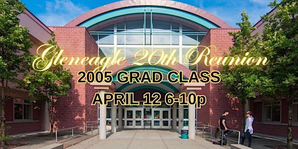GLENEAGLE 20TH REUNION 2005 Grads | 1275 Venables St #290