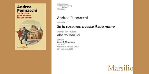 Andrea Pennacchi presenta "Se la rosa non avesse il suo nome" | Teatrino di Palazzo Grassi