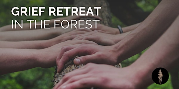 Grief Retreat in the Forest | Nurtured Minds Retreat- Wizard Lake