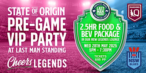 State of Origin Game I – VIP Pre-Game Legends Lounge | Last Man Standing Brewpub