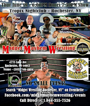 Midget Mayhem Wrestling Rips Through the Ring! Rochester NY 18+ | Tropix