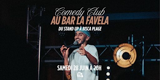 Comedy Club au Bar La Favela | Bar La Favela Biscarrosse