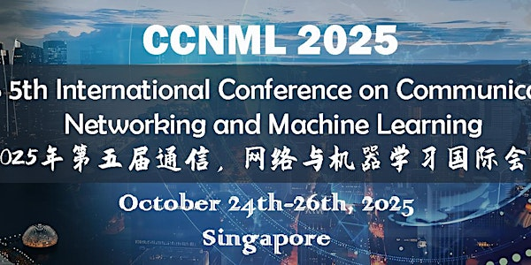 CCNML 2025 | Nanyang Technological University