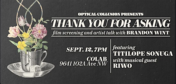 Thank You For Asking (Edmonton) -- Brandon Wint ft. Titilope Sonuga & Riwo | CO*LAB - Community {Arts} Laboratory
