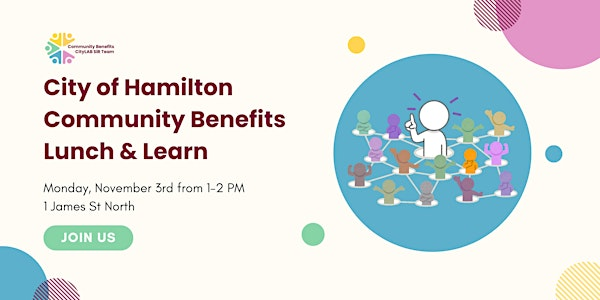 Community Benefits Lunch & Learn | 1 James St N