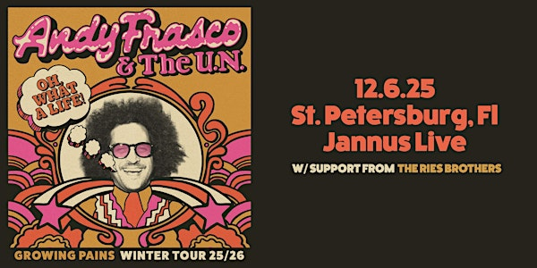 ANDY FRASCO & THE U.N. w/ THE RIES BROTHERS - ST PETE | Jannus Live