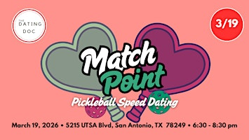 Match Point: Pickleball Speed Dating (Ages: Mid 20s-Young 40s) | Chicken N Pickle - San Antonio