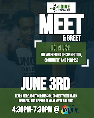 I-Give Foundation Meet & Greet | The Mix
