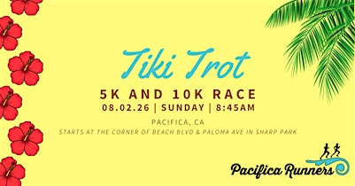 Pacifica Runners Tiki Trot 5K/10K 2026 | North End of the Pier Beach Blvd. at Paloma