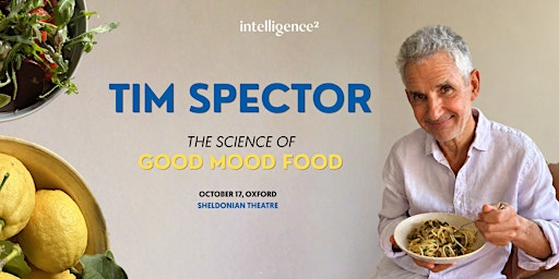 Tim Spector: The Science of Good Mood Food | The Sheldonian Theatre