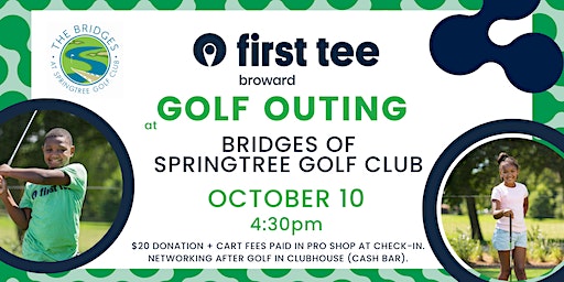 First Tee - Broward | Golf Outing (Sunrise) | The Bridges at Springtree Golf Club