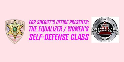 EBRSO's Equalizer / Women's Self Defense Class | Defensive Tactics Facility
