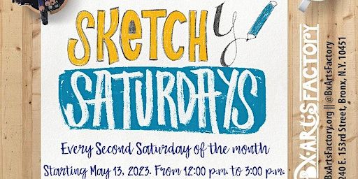 BxArts Factory Sketch Club - Sketchy Saturdays | BxArts Factory