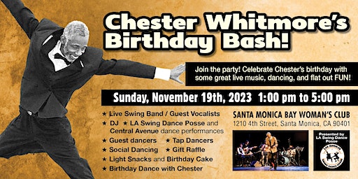 Chester Whitmore's Birthday Bash | Santa Monica Bay Woman's Club