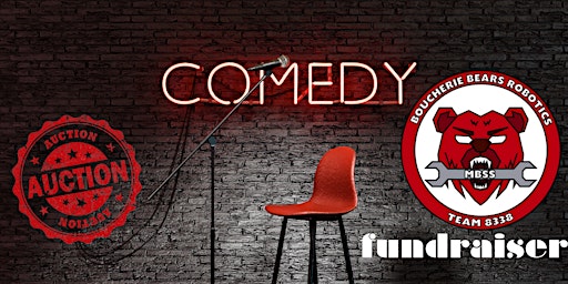 Boucherie Robotics Comedy Nite and silent auction | Westbank Lions Community Centre