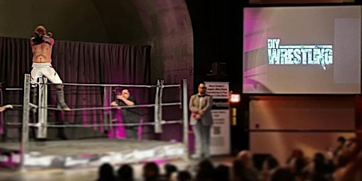 DIY WRESTLING II - TROY’S LAST MATCH | The Sanctuary Arts Centre