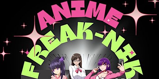 ANIME FREAK-NIK | 21477 Bridge St