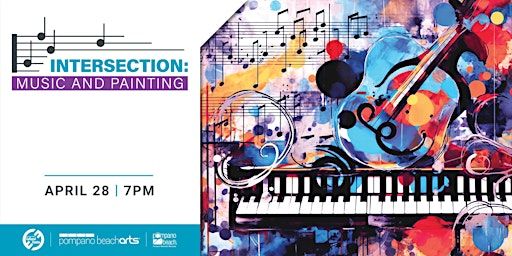 Intersection: Music and Painting | Pompano Beach Cultural Center