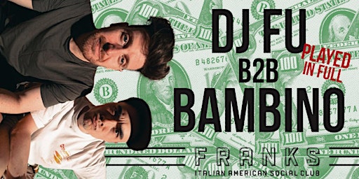 Oldschool Hip-Hop & Retro Party Tunes - DJ FU & Bad Bambino | Frank's Italian American Social Club