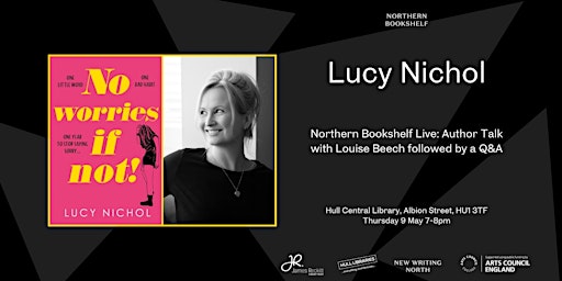 Northern Bookshelf Live: In Conversation with Lucy Nichol | Hull Central Library