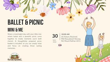 Ballet Mini & Me + Picnic | Historic Rivermill