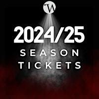 2024/25 Seasons Tickets | The Pumphouse Theatre