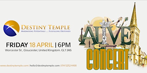 Alive Concert | Destiny Temple - A Dynamic Church in Gloucester