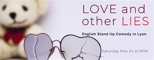 Love and Other Lies: An English Stand-Up Comedy Show on Dating - Lyon | Pilo Hôtel