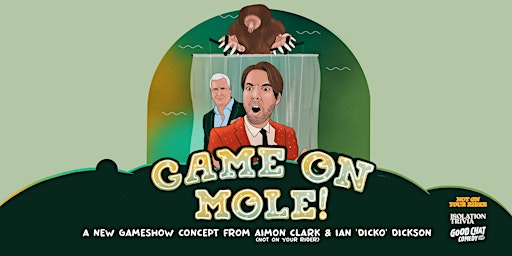 Game On Mole Live! w/ Aimon, Dicko & Special Guests! | Good Chat Comedy Club