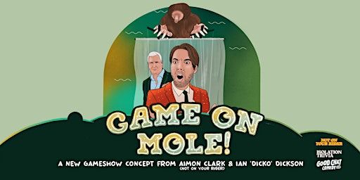 Game On Mole Live! w/ Aimon, Dicko & Special Guests! | Good Chat Comedy Club